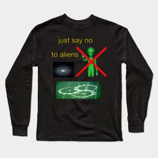 just say no to aliens vintage 90's classic Long Sleeve T-Shirt